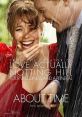 About Time (2013) At the age of 21, Tim discovers he can travel in time and change what happens and has happened in his own