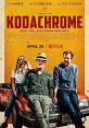 Kodachrome (2017) Set during the final days of the admired photo development system known as Kodachrome, a father and son hit