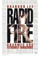 Rapid Fire (1992) When student Jake Lo witnesses a killing, he finds himself caught between two feuding drug lords.