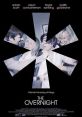 The Overnight (2015) Alex, Emily, and their son, RJ, are new to Los Angeles. A chance meeting at the park introduces them