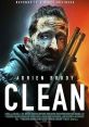 Clean (2022) Tormented by his past, a garbage man named Clean attempts a quiet life of redemption. But, soon finds himself