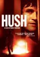 Hush (2008) A young couple on a motorway journey are drawn into a game of cat and mouse with a truck driver following a