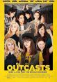 The Outcasts (2017) After falling victim to a humiliating prank by the high school Queen Bee, best friends and world-class