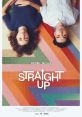 Straight Up (2019) Todd and Rory are intellectual soul mates. He might be gay. She might not care. A romantic-comedy drama