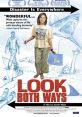 Look Both Ways (2005) During one unusually hot and tragic weekend, four people struggle after hearing some life-changing