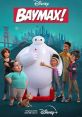 Baymax! (2022) The characters in the unique city of Big Hero 6 get their own series, packed with adventures. Cast: Baymax: