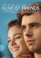 Almost Friends (2016) Charlie, an unmotivated man in his mid-20s still living at home with his mother and stepfather, falls