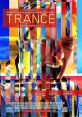 Trance (2013) An art auctioneer becomes mixed up with a group of criminals partners with a hypnotherapist in order to recover
