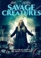 Savage Creatures (2020) On the eve of Judgement Day, predatory cannibals abduct two young vagabond women harboring a shocking
