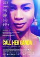 Call Her Ganda (2018) When Jennifer Laude, a Filipina trans woman, is brutally murdered by a U.S. Marine, three women