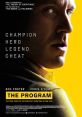 The Program (2015) An Irish sports journalist becomes convinced that Lance Armstrong's performances during the Tour de France