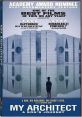 My Architect (2003) Director Nathaniel Kahn searches to understand his father, noted architect Louis Kahn, who died