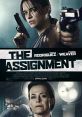 The Assignment (2016) After waking up and discovering that he has undergone gender reassignment surgery, an assassin seeks to