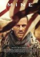 Mine (2016) After a failed assassination attempt, a United States Marine finds himself stranded in the desert. Exposed to the