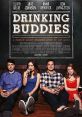 Drinking Buddies (2013) Luke and Kate are coworkers at a brewery who spend their nights drinking and flirting heavily. One