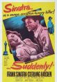 Suddenly (1954) In the city of Suddenly, three gangsters trap the Benson family in their own house, on the top of a hill