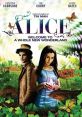 Alice (2009) Everything you know about Alice's Adventures in Wonderland is about to be turned upside down in this