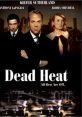 Dead Heat (2002) A heart problem forces the cop Pally to retire, and his wife Charlotte is separating him. Charlotte makes