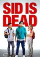 Sid Is Dead (2023) The story of a socially invisible high school senior who, after slipping up and getting the school's