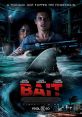 Bait (2012) A freak tsunami traps shoppers at a coastal Australian supermarket inside the building ... along with a 12-foot