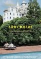 Somewhere (2010) After withdrawing to the Chateau Marmont, a passionless Hollywood actor reexamines his life when his