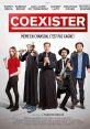Coexister (2017) To keep his job, a producer forms a band with a priest, a depressed rabbi and a fake imam. Written by: