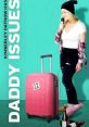 Daddy Issues (2018) When her emotionally distant father dies and leaves her his company, a 20 something, hapless stand up
