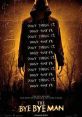 The Bye Bye Man poster featuring a mysterious figure with warnings about thinking or saying his name. Horror film marketing.