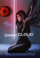 Dark Cloud (2022) poster featuring a futuristic woman with cybernetic elements, showcasing sci-fi themes and intense visuals.