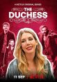 Promotional poster for "The Duchess" on Netflix, featuring characters and a release date of September 11.