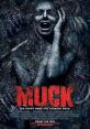 Muck (2015) horror movie poster showcasing a terrified woman amid dark, eerie muck with the tagline "The lucky ones are already dead.