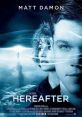 Hereafter (2010) movie poster featuring Matt Damon, with ethereal visuals exploring themes of life after death.