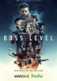 Boss Level (2020) movie poster featuring action-packed scenes and characters, streaming on Hulu March 5.