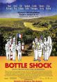 Poster for "Bottle Shock" (2008), showcasing wine history and the competition between French and American vintners.