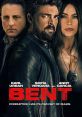 Poster for Bent (2018) featuring Karl Urban, Sofia Vergara, and Andy Garcia; a thrilling tale of corruption.