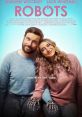 Shailene Woodley and Jack Whitehall star in "Robots" (2023), a comedy about human-robot connections. Some people just click!