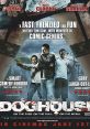 Promotional poster for "Doghouse" (2009) featuring a comedic horror theme with a cast of male characters and catchy taglines.