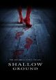Shallow Ground (2004) A naked teenage boy covered in blood appears at a remote sheriff's station one year after the brutal