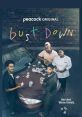 Bust Down (2022) Four casino employees in a dead-end job in middle America attempt to find self-worth in their bad ideas.