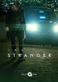 The Stranger (2020) An unassuming young rideshare driver is thrown into her worst nightmare when a mysterious Hollywood Hills