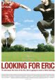 Looking for Eric (2009) Eric, a football fanatic postman whose life is descending into crisis, receives some life coaching