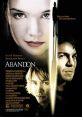 Abandon (2002) An investigation of a college student's missing boyfriend becomes quite strange when she begins to see him
