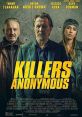 Killers Anonymous (2019) A failed attempt to murder a Senator is connected to a group meeting secretly to discuss their
