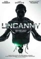 Uncanny (2015) The world's first "perfect" Artificial Intelligence begins to exhibit startling and unnerving emergent