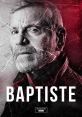 Baptiste (2019) Mercurial retired police detective, Julien Baptiste, specializes in missing-persons cases. Written by: