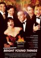 Bright Young Things (2003) An adaptation of Evelyn Waugh's novel "Vile Bodies", is a look into the lives of a young novelist,