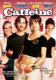 Caffeine (2006) During one lunchtime at an offbeat coffee house, the relationships of the quirky staff and several couples