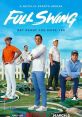 Full Swing (2023) Follows behind the scenes of what it takes to compete and win at the highest levels in men's professional