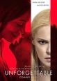 Unforgettable (2017) A woman sets out to make life a living hell for her ex-husband's new fiancée. Cast: Julia Banks: Rosario