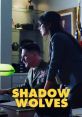 Shadow Wolves (2019) A rogue NSA agent joins an elite group of Native American trackers who call themselves the Shadow Wolves